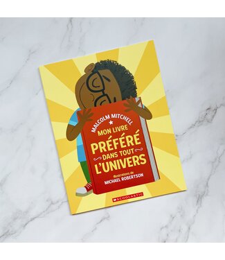 SCHOLASTIC LIVRE - MON LIVRE PRÉFÉRÉ DANS TOUT L'UNIVERS