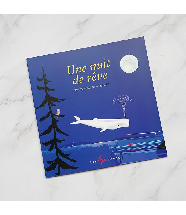 ÉDITIONS LES 400 COUPS LIVRE - UNE NUIT DE RÊVE