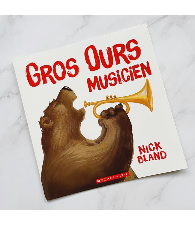 SCHOLASTIC LIVRE - GROS OURS MUSICIEN