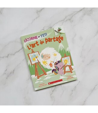 SCHOLASTIC LIVRE - LICORNE ET YETI : L'ART DU PARTAGE