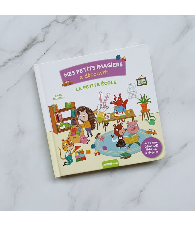 AUZOU MES PETITS IMAGIERS A DÉCOUVRIR - LA PETITE ÉCOLE