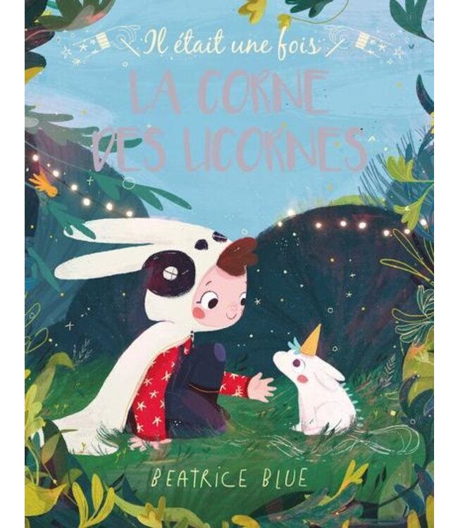 LIVRE - LA CORNE DES LICORNES