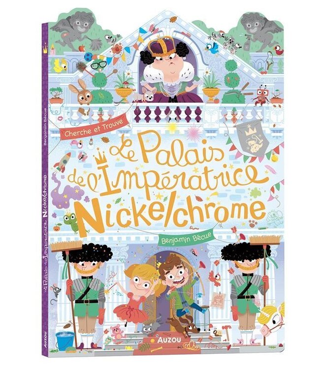 AUZOU CHERCHER ET TROUVE - LE PALAIS DE L'IMPÉRATRICE NICKELCHROME