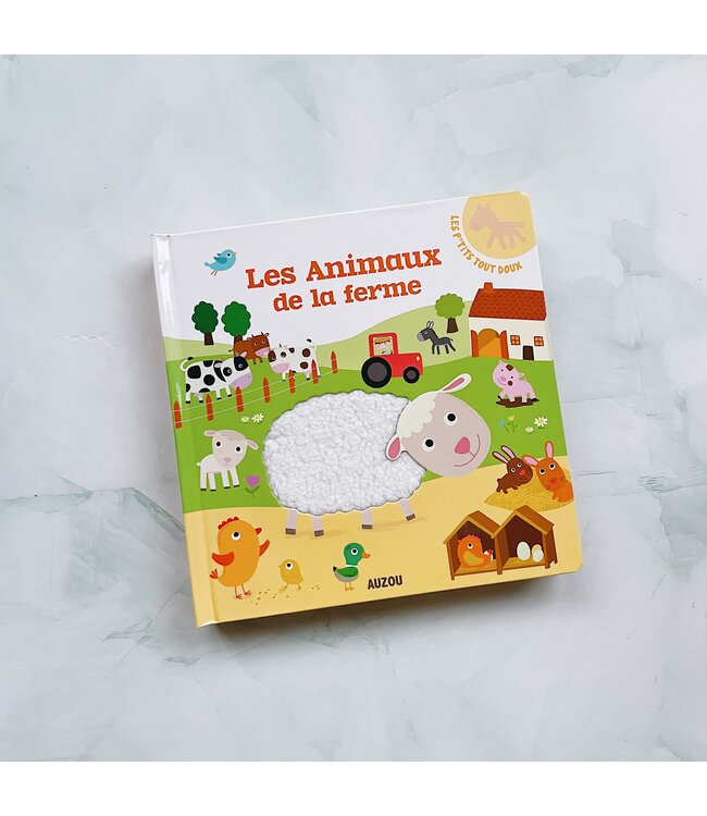 AUZOU LES P'TITS TOUT DOUX - ANIMAUX DE LA FERME