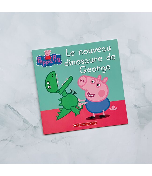 SCHOLASTIC LIVRE - PEPPA PIG : LE NOUVEAU DINOSAURE DE GEORGES