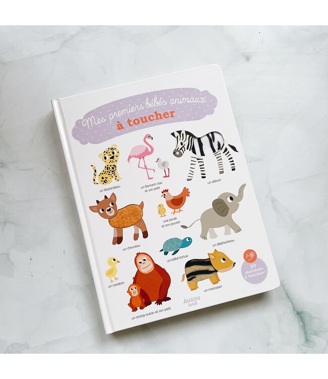 AUZOU LIVRE - MES PREMIERS BÉBÉS ANIMAUX À TOUCHER