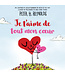 SCHOLASTIC LIVRE - JE T'AIME DE TOUT MON COEUR