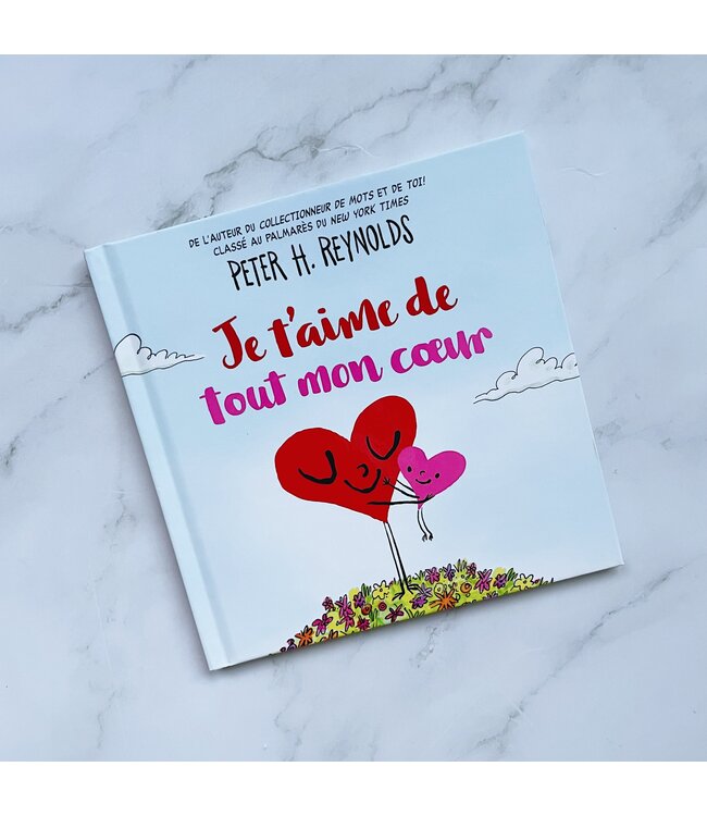 SCHOLASTIC LIVRE - JE T'AIME DE TOUT MON COEUR
