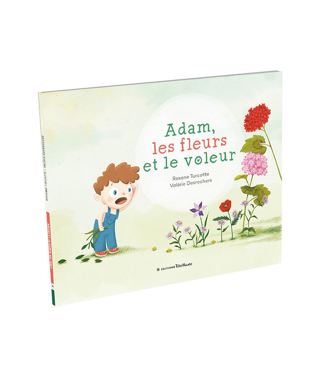 LIVRE - ADAM, LES FLEURS ET LE VOLEUR
