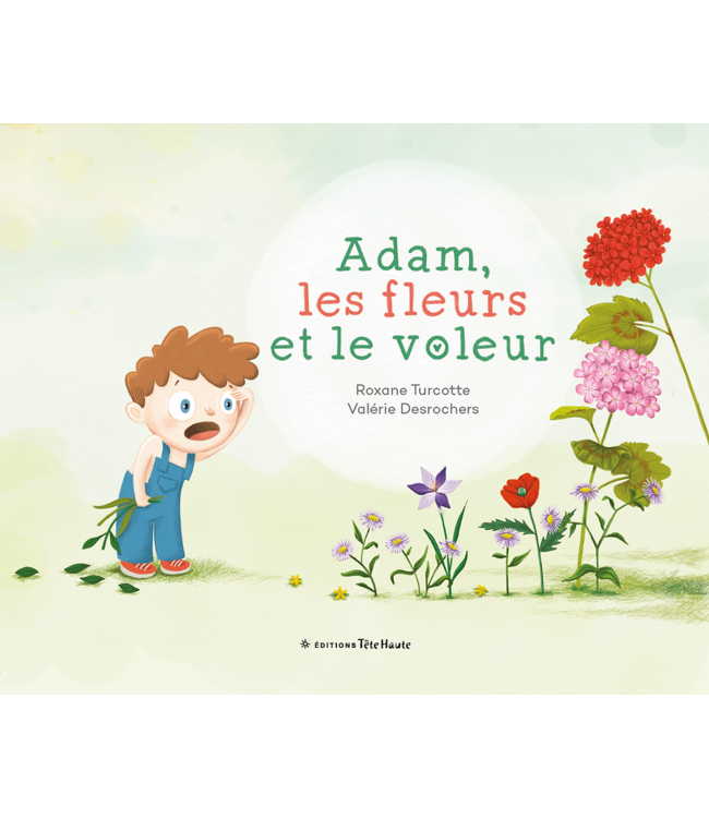 LIVRE - ADAM, LES FLEURS ET LE VOLEUR