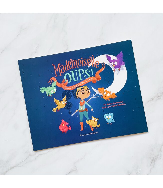 LIVRE - MADEMOISELLE OUPS ! : CHASSEUSE (PROFESSIONNELLE) DE HIBOUX