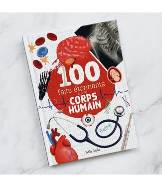 LIVRE - 100 FAITS ÉTONNANTS SUR LE CORPS HUMAIN