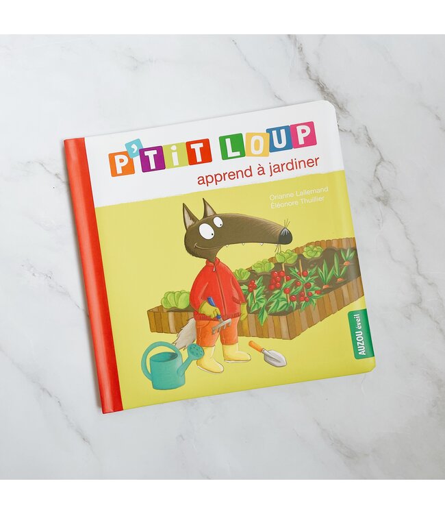 AUZOU LIVRE - P'TIT LOUP APPREND À JARDINER