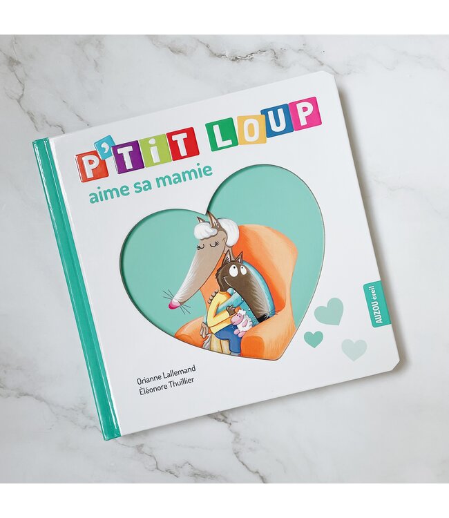 AUZOU LIVRE - P'TIT LOUP AIME SA MAMIE