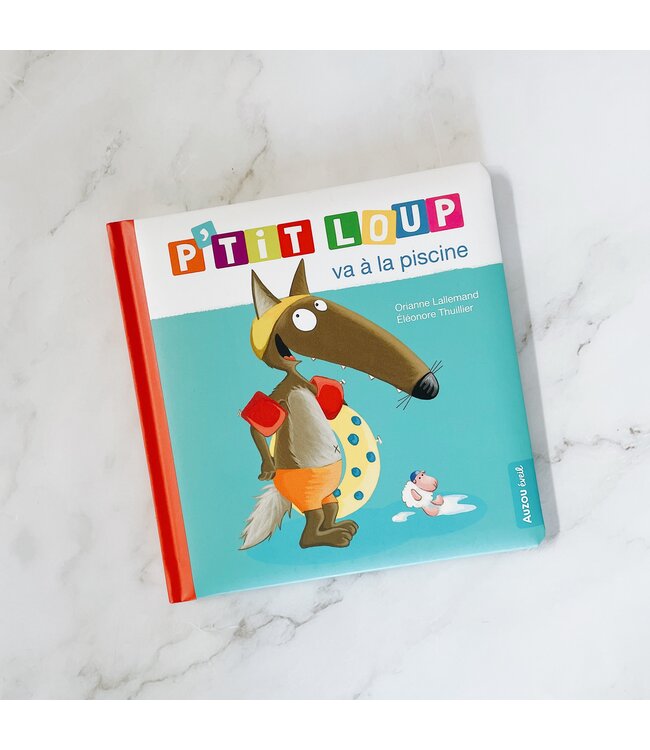 AUZOU LIVRE - P'TIT LOUP VA À LA PISCINE
