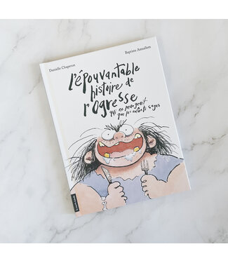 LIVRE- L'ÉPOUVANTABLE HISTOIRE DE L'OGRESSE