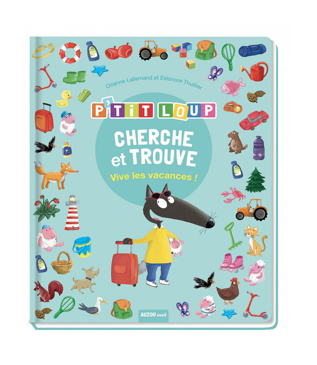 AUZOU CHERCHE ET TROUVE - P'TIT LOUP VIVE LES VACANCES