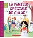SCHOLASTIC LA FAMILLE SPÉCIALE DE CHLOÉ : UNE HISTOIRE SUR L'ADOPTION