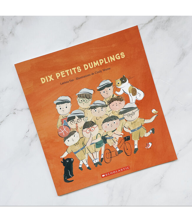 SCHOLASTIC LIVRE - DIX PETITS DUMPLINGS