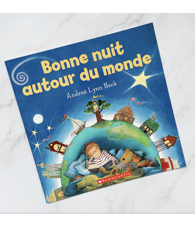 SCHOLASTIC LIVRE - BONNE NUIT AUTOUR DU MONDE