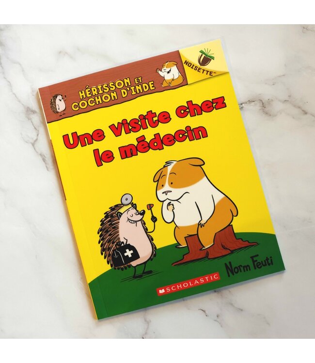 SCHOLASTIC LIVRE -  UNE VISITE CHEZ LE MEDECIN