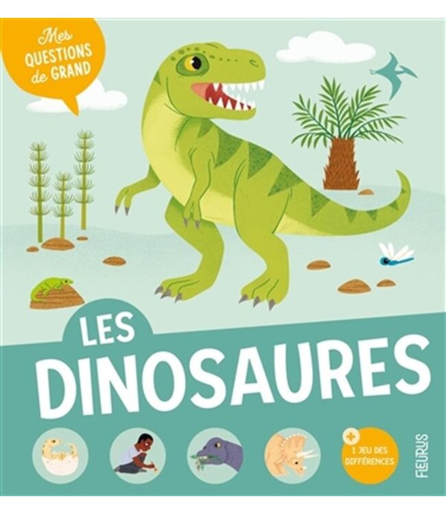 LIVRE - MES QUESTIONS DE GRAND : LES DINOSAURES