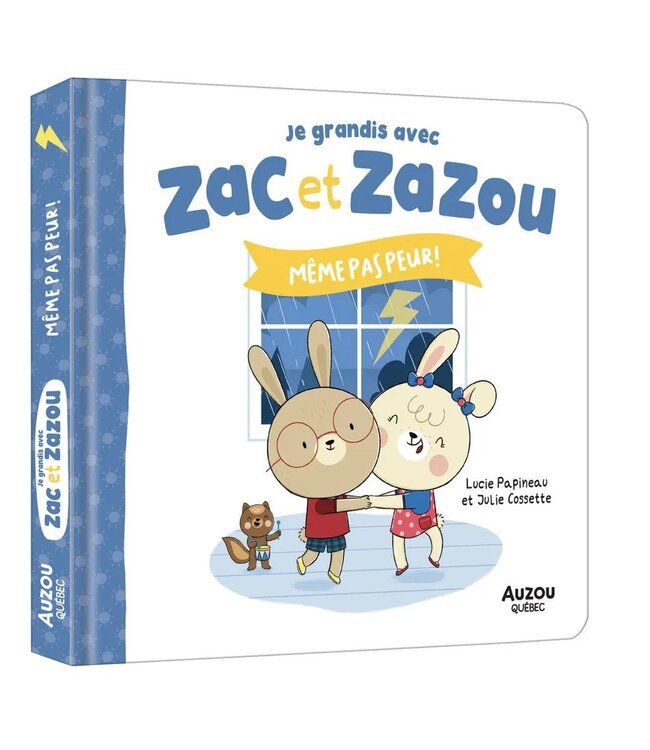 AUZOU LIVRE - ZAC ET ZAZOU MÊME PAS PEUR !
