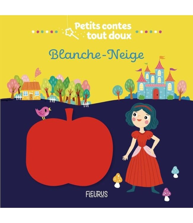 PETITS COMPTES TOUT DOUX - BLANCHE-NEIGE