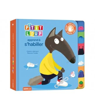 AUZOU LIVRE À TOUCHER - P'TIT LOUP APPREND À S'HABILLER