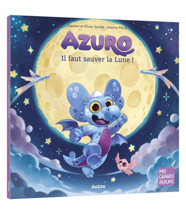 AUZOU LIVRE - AZURO, IL FAUT SAUVER LA LUNE