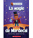 SCHOLASTIC LIVRE - LA CLASSE DE M. GRIZZLI : LA MAGIE DE MORDECAI