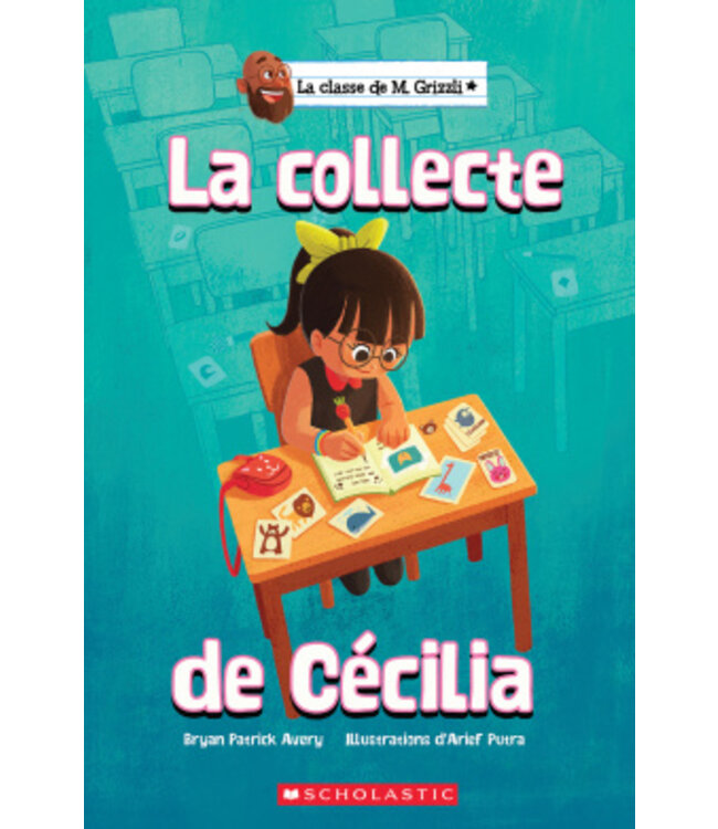 SCHOLASTIC LIVRE - LA CLASSE DE M.GRIZZLI : LA COLLECTE DE CÉCILIA