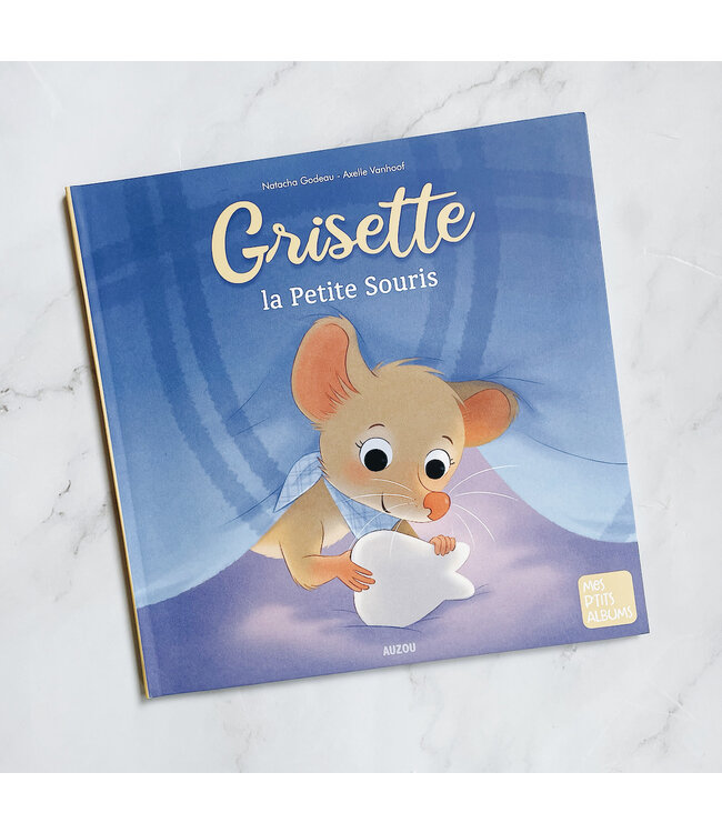 AUZOU LIVRE - GRISETTE LA PETITE SOURIS