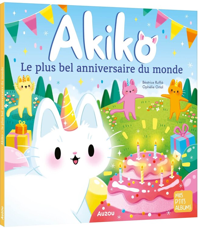 AUZOU LIVRE - AKIKO : LE PLUS BEL ANNIVERSAIRE DU MONDE