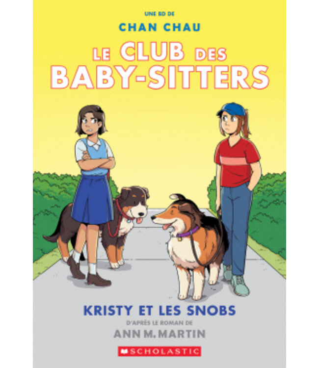 SCHOLASTIC LIVRE - CLUB DES BABY-SITTERS 10 : KRISTY ET LES SNOBS