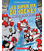 SCHOLASTIC LIVRE - SUPER SIX DU HOCKEY 2 : DANGER GLACE MINCE