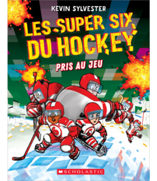 SCHOLASTIC LIVRE - SUPER SIX DU HOCKEY 5 : PRIS AU JEU
