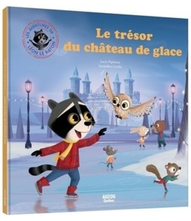 AUZOU LIVRE - LÉON LE RATON : LE TRÉSOR DU CHÂTEAU DE GLACE