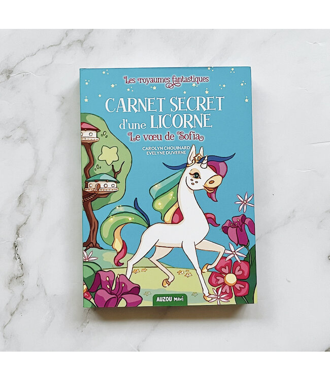 AUZOU LIVRE - CARNET SECRET D'UNE LICORNE : LE VOEU DE SOFIA
