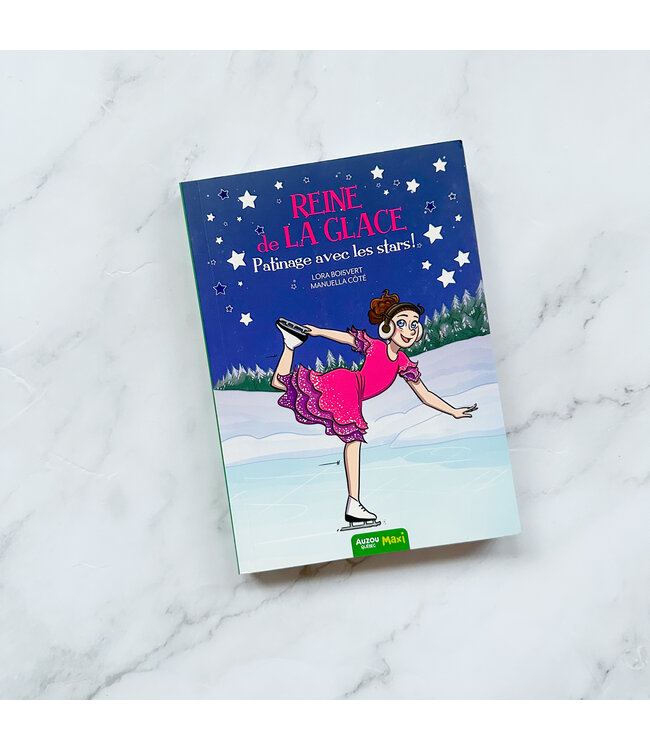 AUZOU LIVRE - REINE DE LA GLACE : PATINAGE AVEC LES STARS!