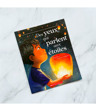 SCHOLASTIC LIVRE - DES YEUX QUI PARLENT AU ÉTOILES
