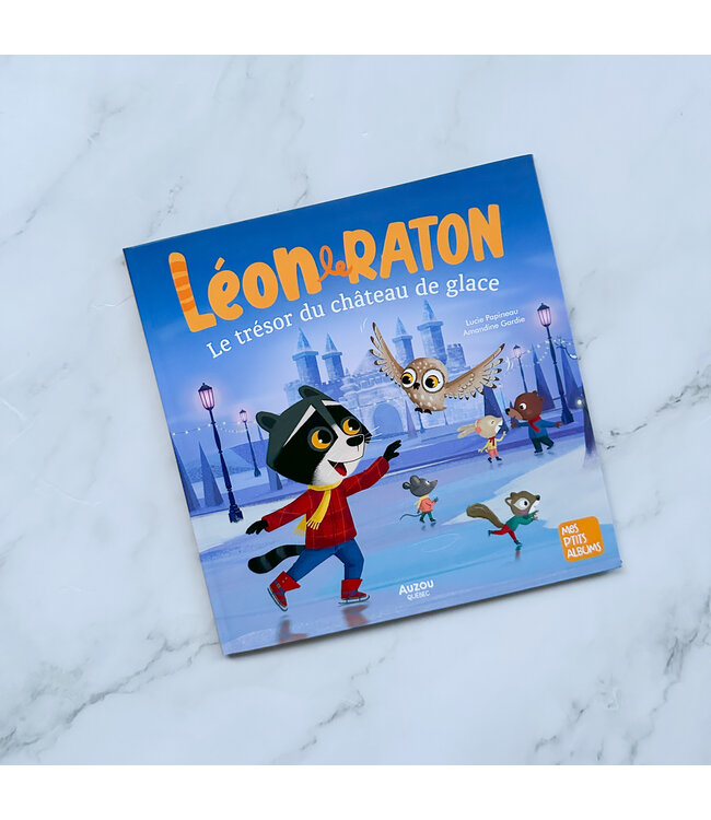 AUZOU LIVRE - LÉON LE RATON : LE TRÉSOR DU CHÂTEAU DE GLACE