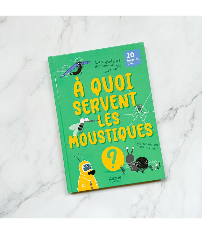 AUZOU LIVRE - À QUOI SERVENT LES MOUSTIQUES?