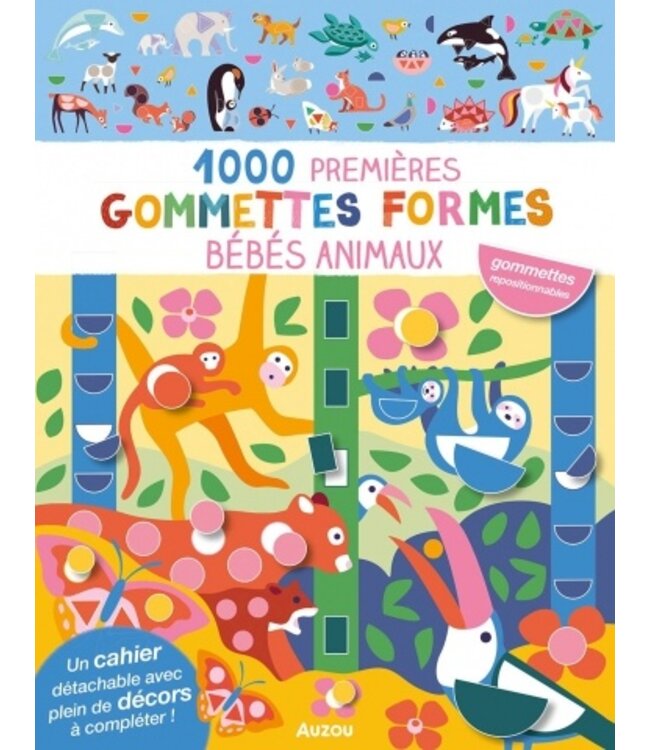 AUZOU 1000 GOMMETTES FORMES - BÉBÉS ANIMAUX
