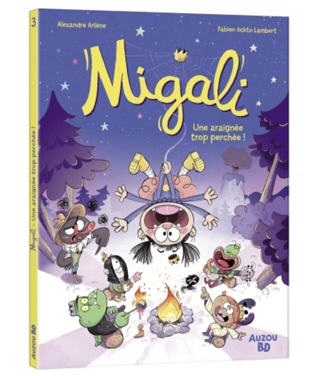 AUZOU LIVRE - MIGALI, UNE ARAIGNÉE TROP PERCHÉE!