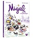 AUZOU LIVRE - MIGALI, BIENVENUE À L'ACADÉMIE ROYALE!