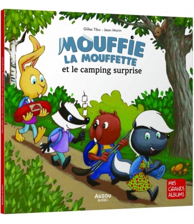 AUZOU LIVRE - MOUFFIE LA MOUFFETTE ET LE CAMPING SURPRISE