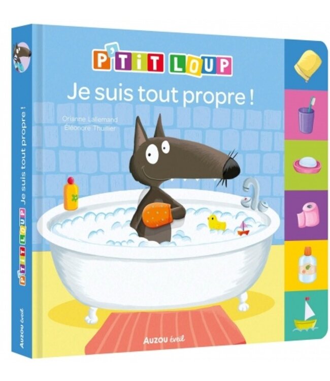 AUZOU LIVRE - P'TIT LOUP : JE SUIS TOUT PROPRE