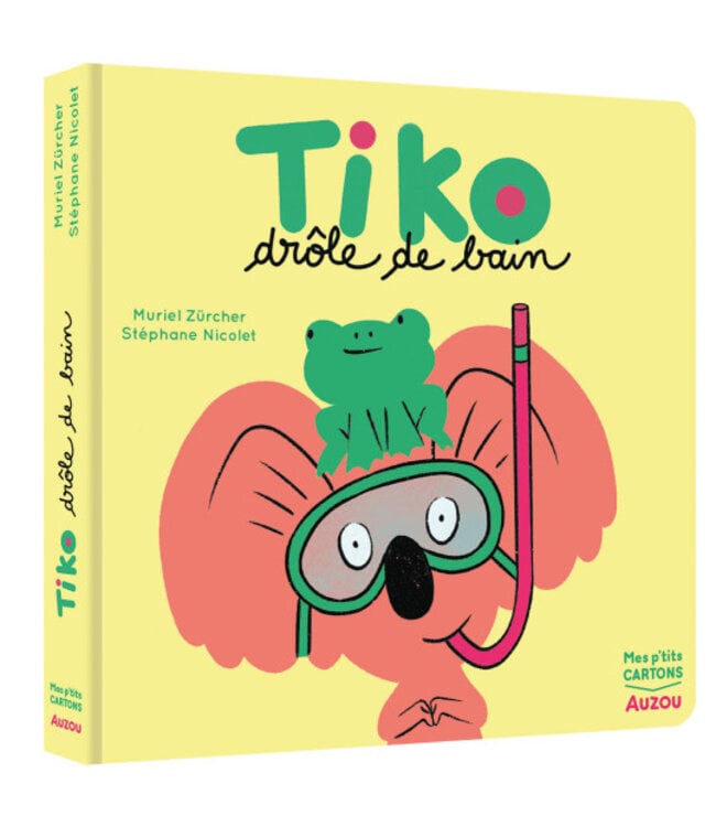AUZOU LIVRE - TIKO DRÔLE DE BAIN