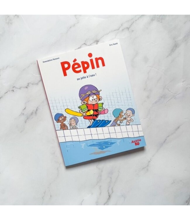 AUZOU LIVRE - PÉPIN SE JETTE À L'EAU!